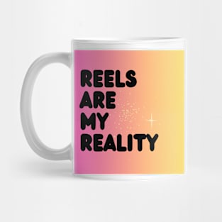 REELS ARE MY REALITY - BLACK POP Mug